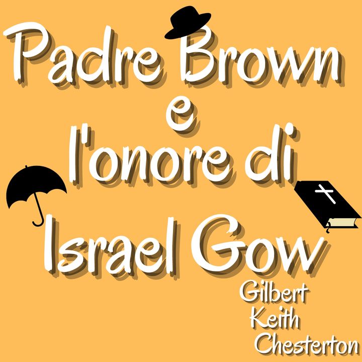 Padre Brown e l'onore di Israel Gow - Gilbert Keith Chesterton