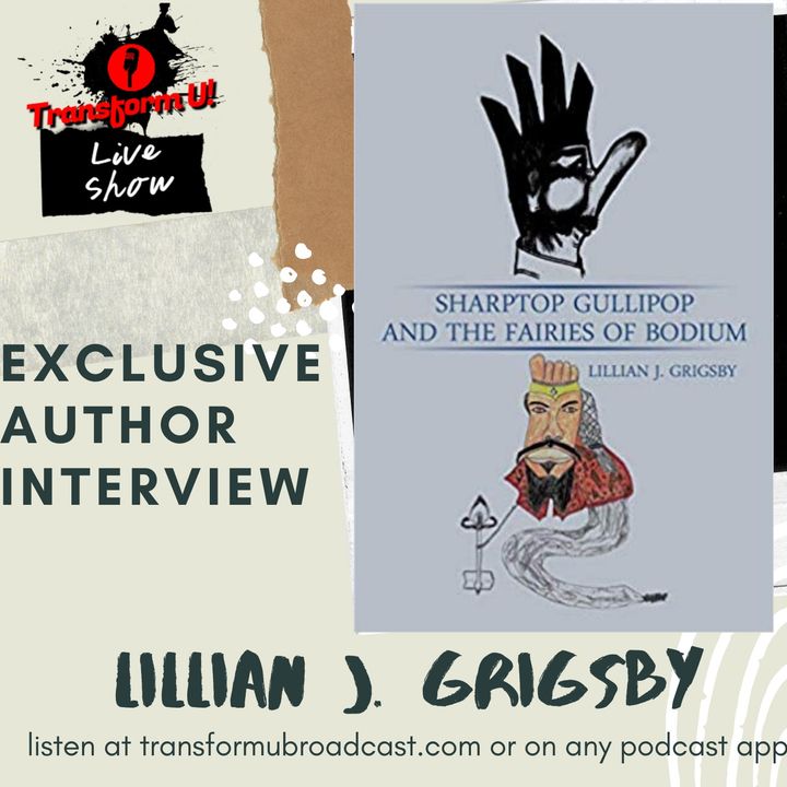 Episode 30: Special Interview with Author and Poet Lillian Grigsby