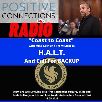 "Coast to Coast" with Mike Koch and Jim McLintock:  H.A.L.T. and Call for Backup