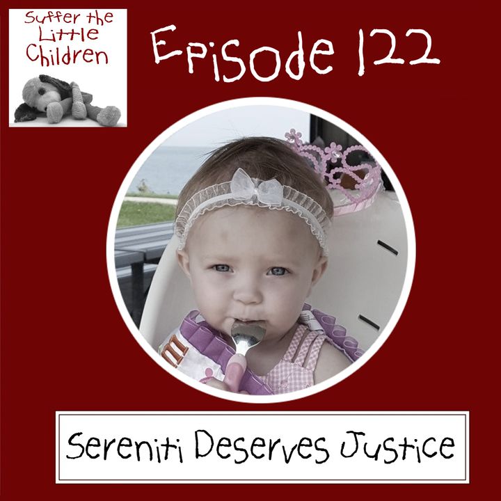 Episode 122: Sereniti Deserves Justice