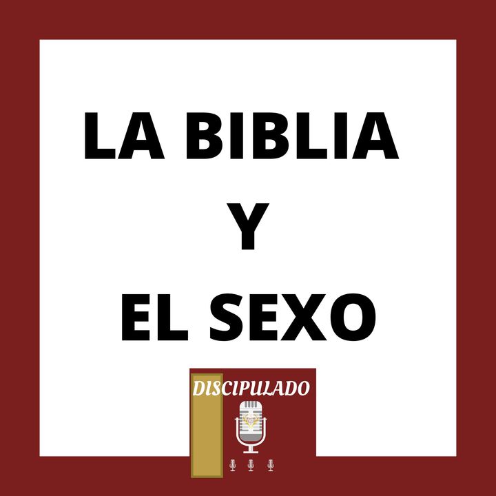La Biblia y el Sexo- Discipulado
