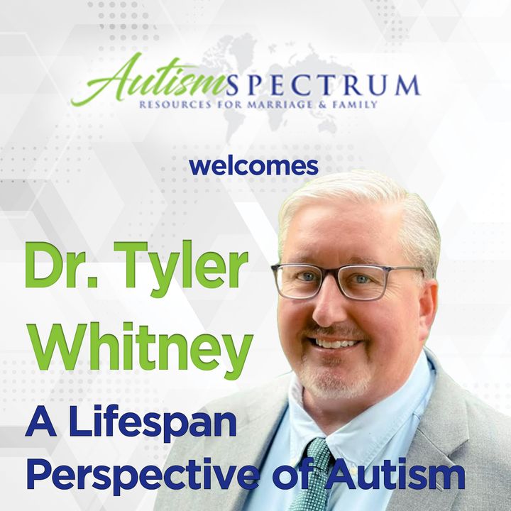 A Lifespan Perspective of Autism with Dr. Tyler Whitney