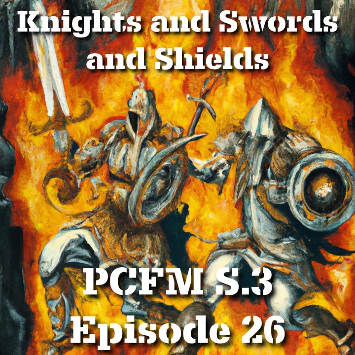 Knights and Swords and Shields