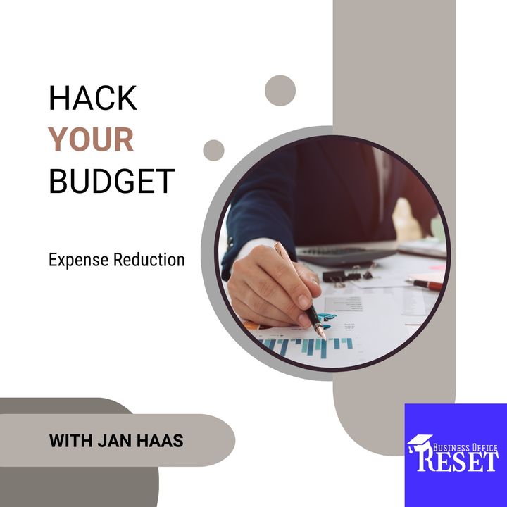 Episode 48 - Hack Your Budget - Expense Reduction with Jan Haas