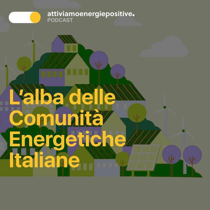 L’alba delle Comunità Energetiche Italiane