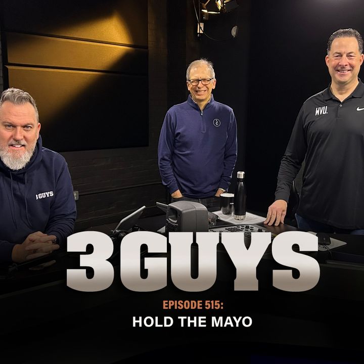 3 Guys Before The Game - Hold The Mayo (Episode 515)