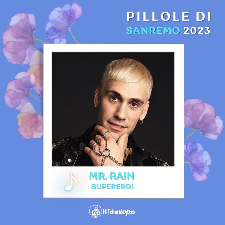 Pillole di Sanremo 2023: Ep. 10 Mr. Rain