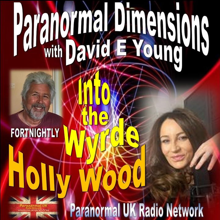 Paranormal Dimensions - Into the Wyrd with Holly Wood