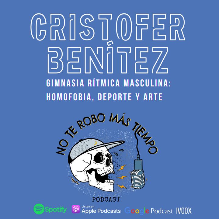#39 Cristofer Benítez | Gimnasia rítmica masculina: homofobia, deporte y arte