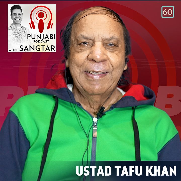 Ustad Tafu Khan (EP60) - Kinar Da Badshah