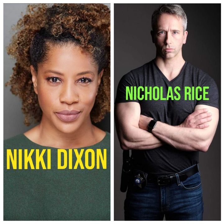 Nikki Dixon & Nicholas Rice - Actors / Producers