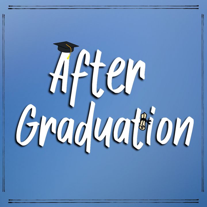 Not Sure of the Next Steps After Graduation? I'm Here to Help! | After Graduation Trailer