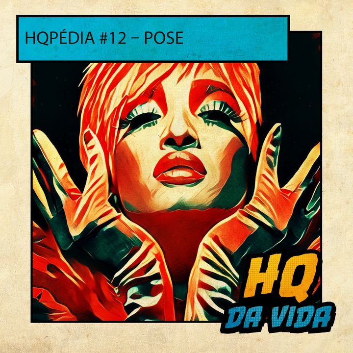 Hqpédia #12 – Pose  (extra: Stan Lee + Consciência Negra)