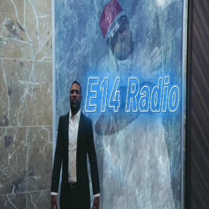 E14MEDIANETWORK Anniversary- E14 Radio