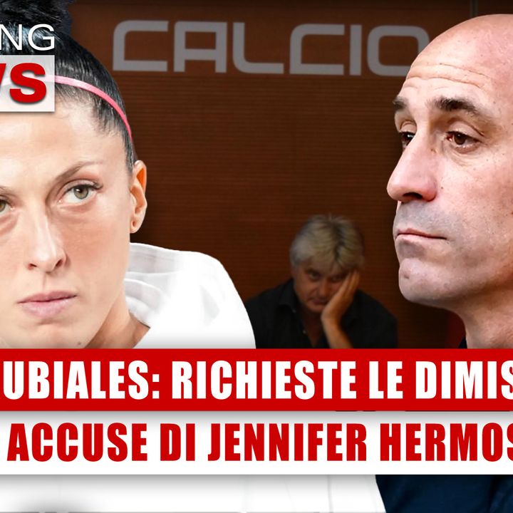 Luis Rubiales, Richieste Le Dimissioni: Le Accuse Di Jennifer Hermoso! 