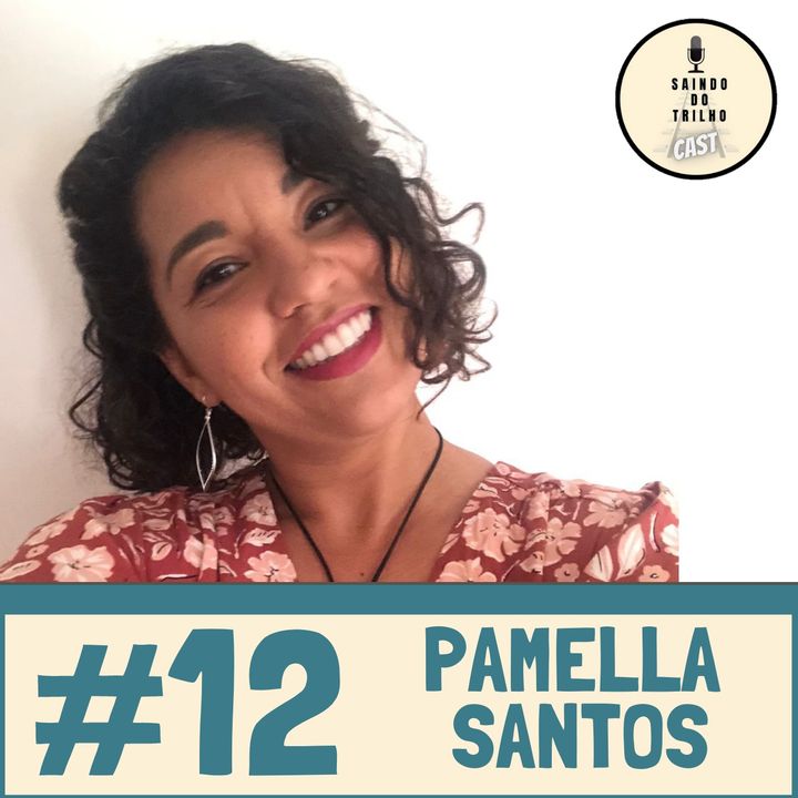 #12 - Pamella: dos seus Brasileirinhos aos Aborígenes na Austrália