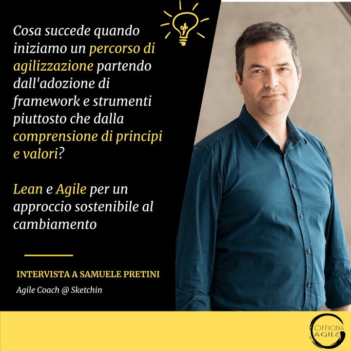 Intervista a Samuele Pretini: Lean e Agile per un approccio sostenibile al cambiamento