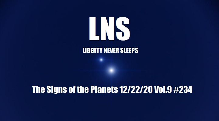 The Signs of the Planets 12/22/20 Vol.9 #234