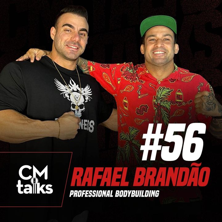 Rafael Brandão - CMTalks #56