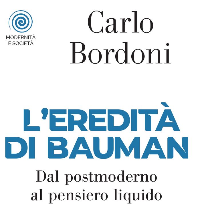 Carlo Bordoni "L'eredità di Bauman"