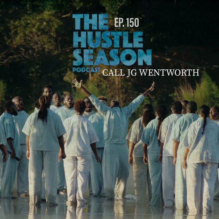 The Hustle Season: Ep. 150 Call JG Wentworth