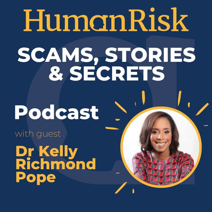 Dr. Kelly Richmond Pope on Scams, Stories & Secrets