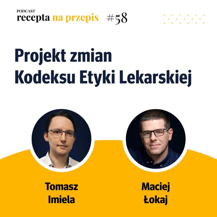 058 – Projekt zmian Kodeksu Etyki Lekarskiej - Tomasz Imiela