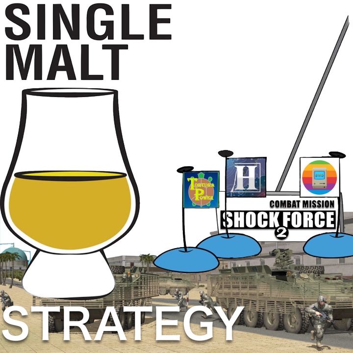 Single Malt Strategy 61: Combat Mission Shock Force 2