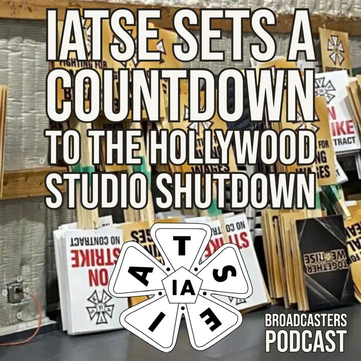 IATSE Sets a Countdown to The Hollywood Studio Shutdown (ep.196)
