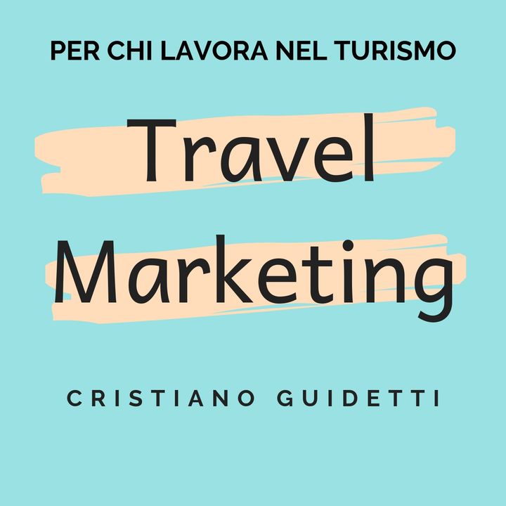 Travel Marketing by Cristiano Guidetti