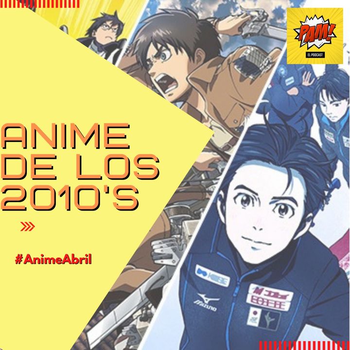 Anime en los 2010s