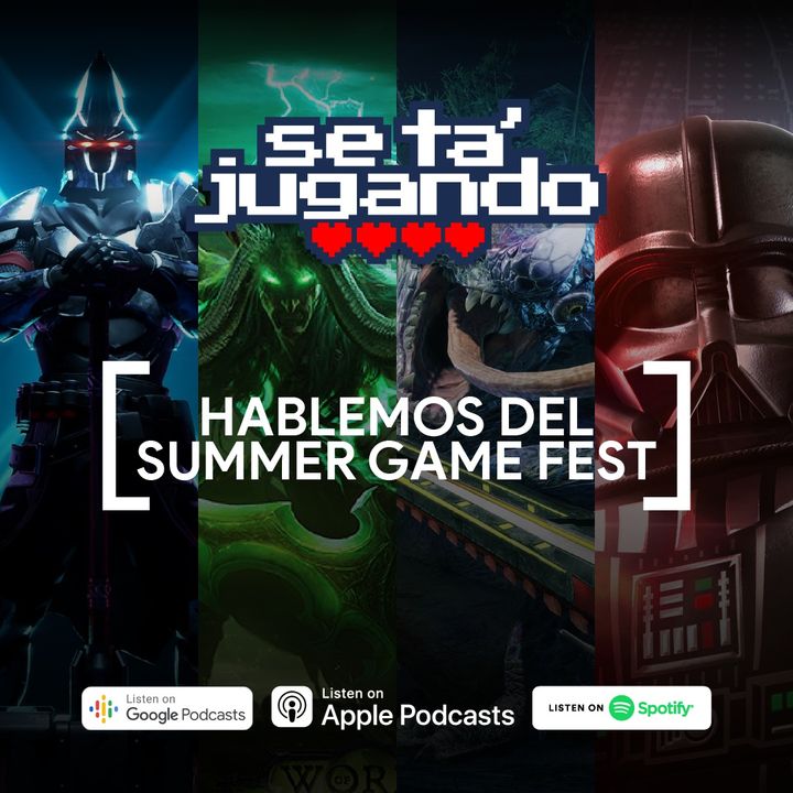Hablemos del Summer Game Fest - Ep. 134