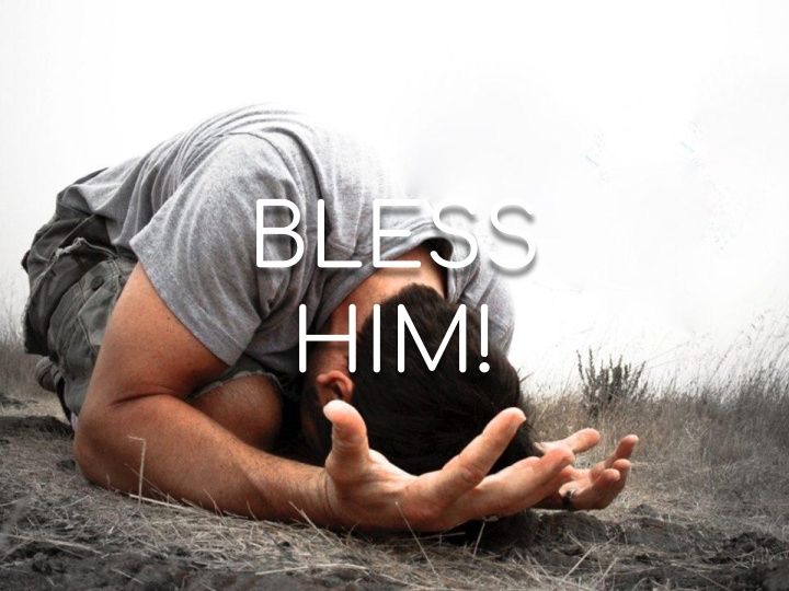 Bless Him! - Morning Manna #2759
