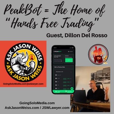 PeakBot The Home of “Hands Free Trading”  with Guest, Dillon Del Rosso