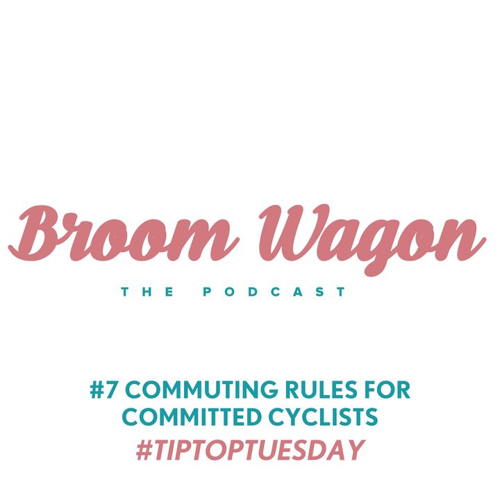 #7 COMMUTING RULES FOR COMMITTED CYCLISTS #TIPTOPTUESDAY