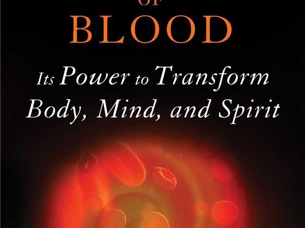 Christopher Vasey N.D.: The Spiritual Mysteries of Blood