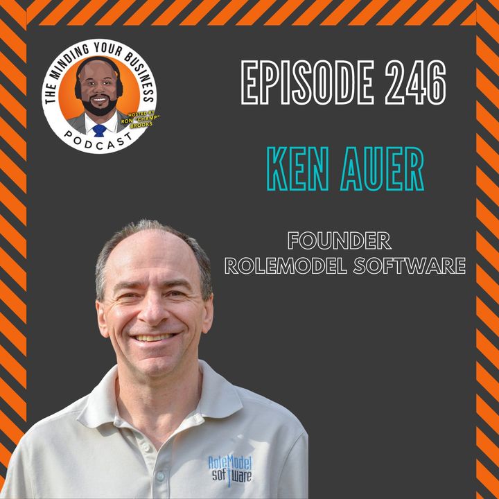 #246 - Ken Auer,  FOUNDER OF ROLEMODEL SOFTWARE