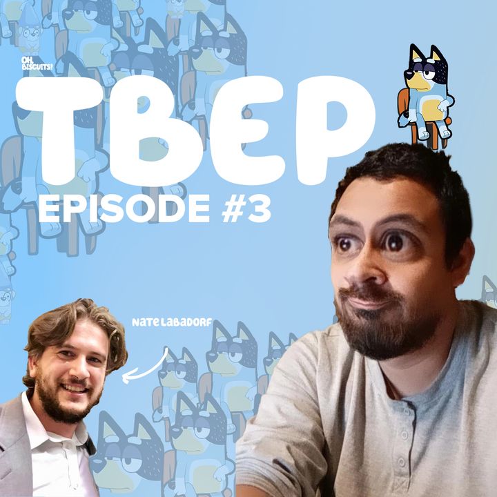 TBEP - Ep 3 With Nate!