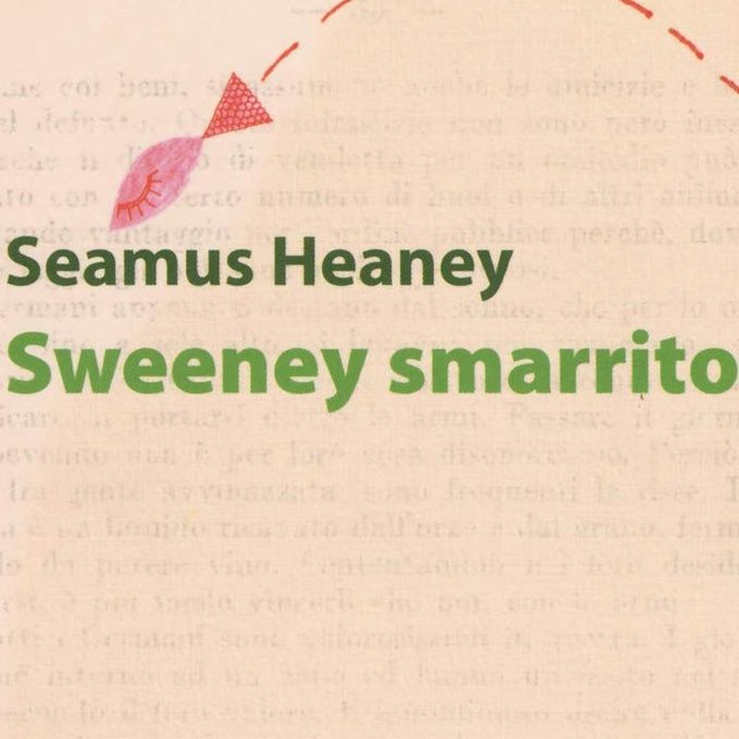 Marco Sonzogni "Sweeney smarrito" Seamus Heaney