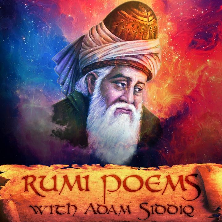 Rumi Poems with Adam Siddiq