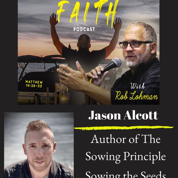 Sowing the Seeds God Has Given You with Jason Alcott