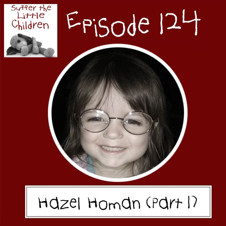 Episode 124: Hazel Homan (Part 1)
