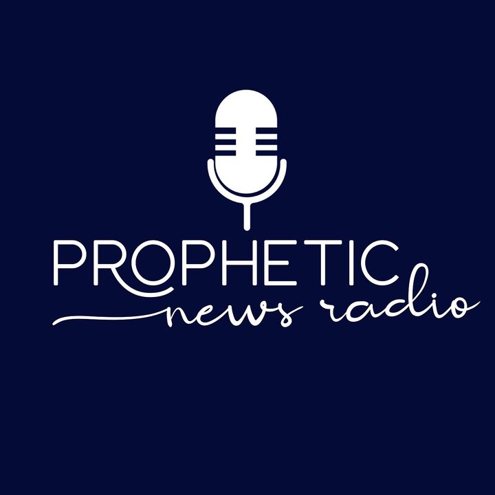 Prophetic News Radio-End time news updates as the world collapses