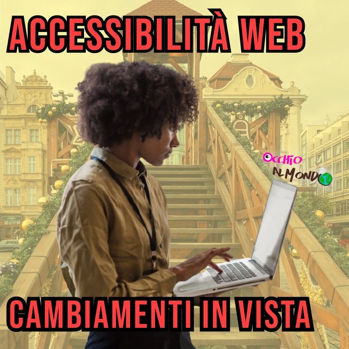 Accessibilità Web: Da un'idea italiana al Cambiamento Europeo