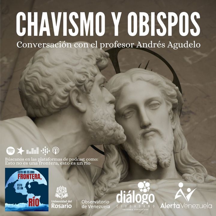 Chavismo y Obispos, conversación con el profesor Andrés Agudelo