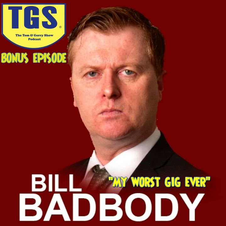 Bonus Episode: Bill Badbody (and Jayo)