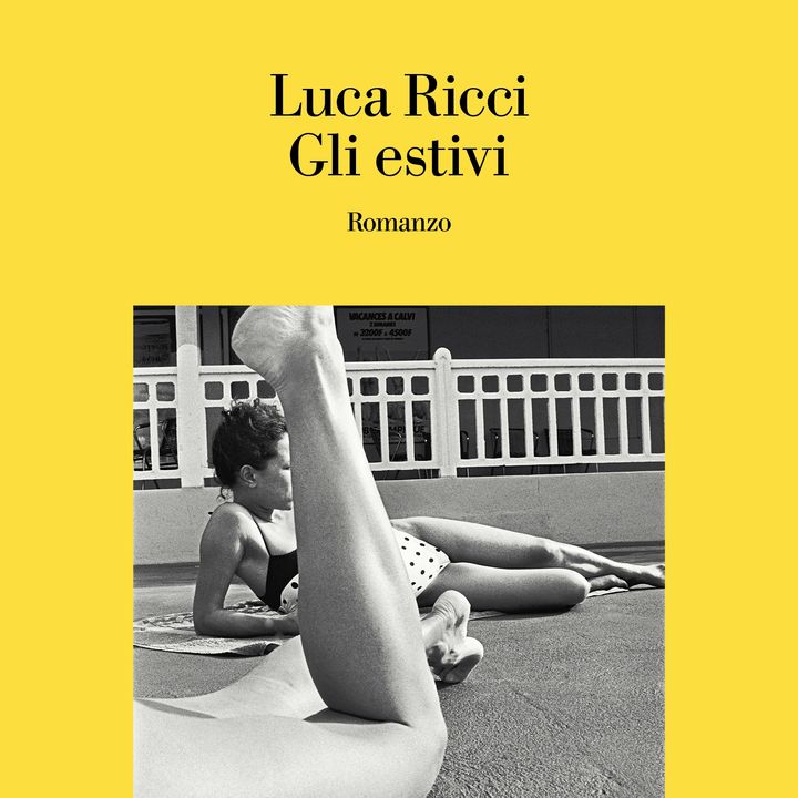 Luca Ricci "Gli estivi"