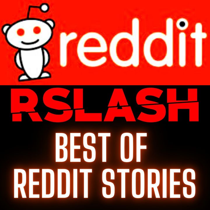 RSLASH: Best Of Reddit Stories 2022