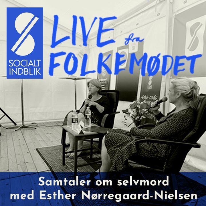 ”Lad os tale om min søns selvmord” med Esther Nørregaard-Nielsen live fra Folkemødet