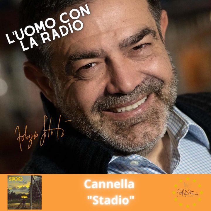 L'UOMO CON LA RADIO - INTERVISTA CANNELLA